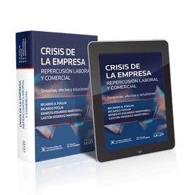 Crisis De La Empresa: Repercusión Laboral Y Comercial. Síntomas, Efectos Y Soluciones