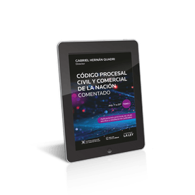 Código Procesal Civil Y Comercial De La Nación Comentado. Aplicaciones Prácticas De Ia En Escritos Y Resoluciones Judiciales.