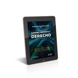 Gaming, Esports Y Derecho