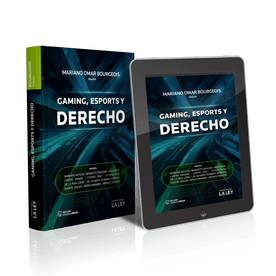 Gaming, Esports Y Derecho