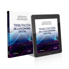 Tributación De La Economía Digital Darío Rajmilovich
 Juan Manuel Scarso
 María Victoria Romeo
