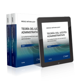 Teoría Del Ilícito Administrativo La Sustantividad De La Sanción Administrativa Licht, Miguel Nathan