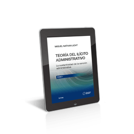 Teoría Del Ilícito Administrativo La Sustantividad De La Sanción Administrativa Licht, Miguel Nathan