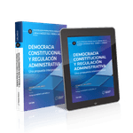 Democracia_Constitucional_Y_Regulacion_Administrativa_Una_Propuesta_Interpretativa_-_Ebook_-_Papel_-_2024_1