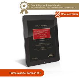 Tratado De Derecho Constitucional Argentino Y Comparado 2.A Edición Ampliada Y Actualizada Primera Parte
