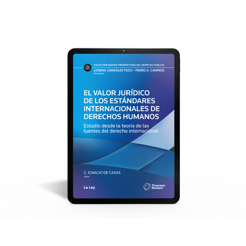 El_Valor_Juridico_De_Los_Estandares_Internacionales_De_Derechos_Humanos_Estudio_Desde_La_Teoria_De_Las_Fuentes_Del_Derecho_Internacional_1