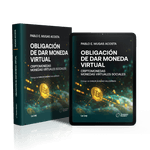 Obligacion_De_Dar_Moneda_Virtual_Criptomonedas_–_Monedas_Virtuales_Sociales_-_Ebook_-_Papel_-_2025_1
