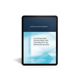 La Extinción Unilateral Del Contrato Y Su Renegociación