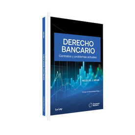 Derecho Bancario Contratos Y Problemas Actuales